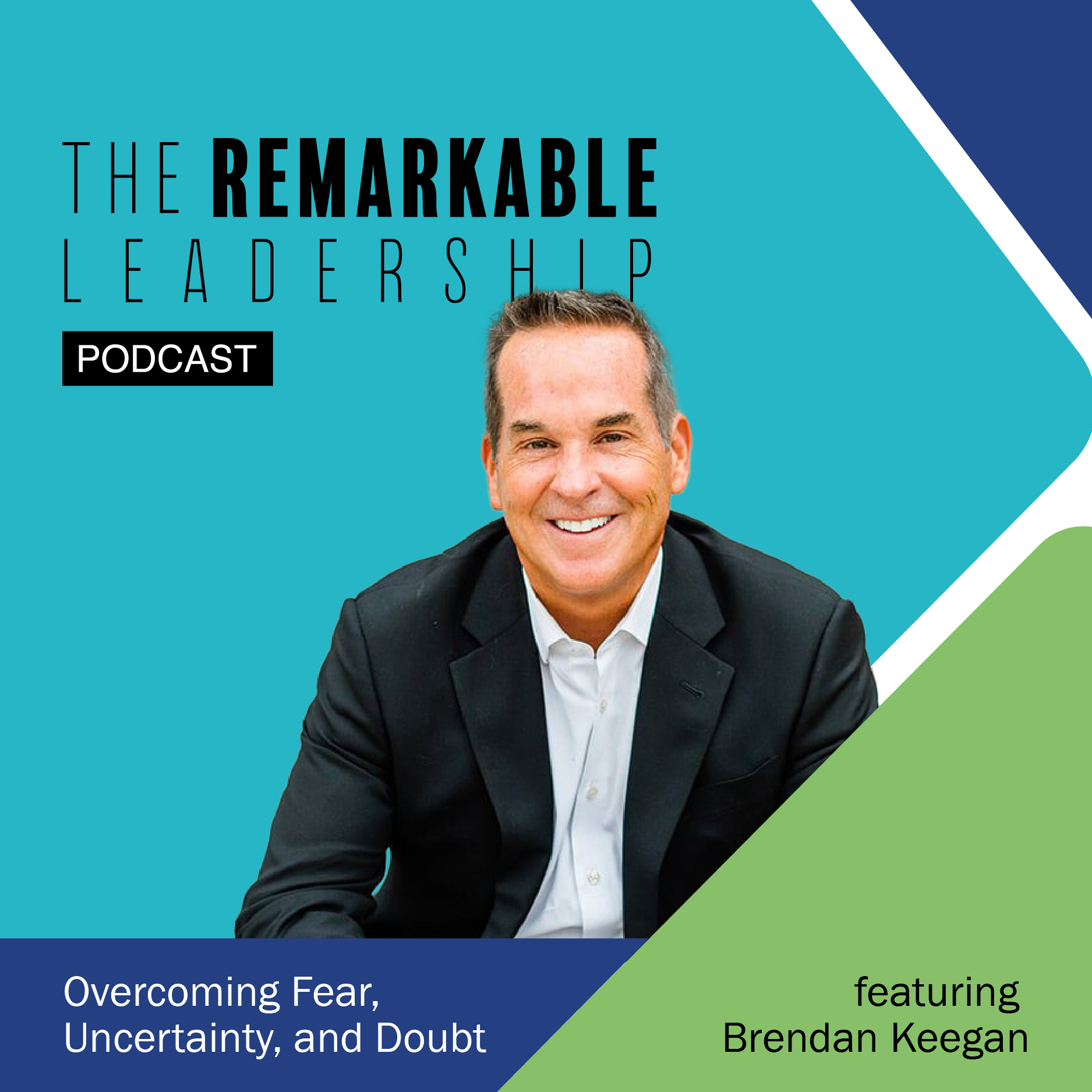Brendan-Remarkable-Leadership-Podcast